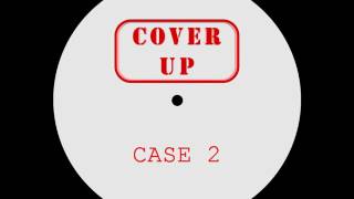Cover Up - Case 2 (Side A) [Binary Finary -1998]