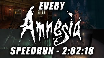 Every Amnesia Game Completed in 2:02:16