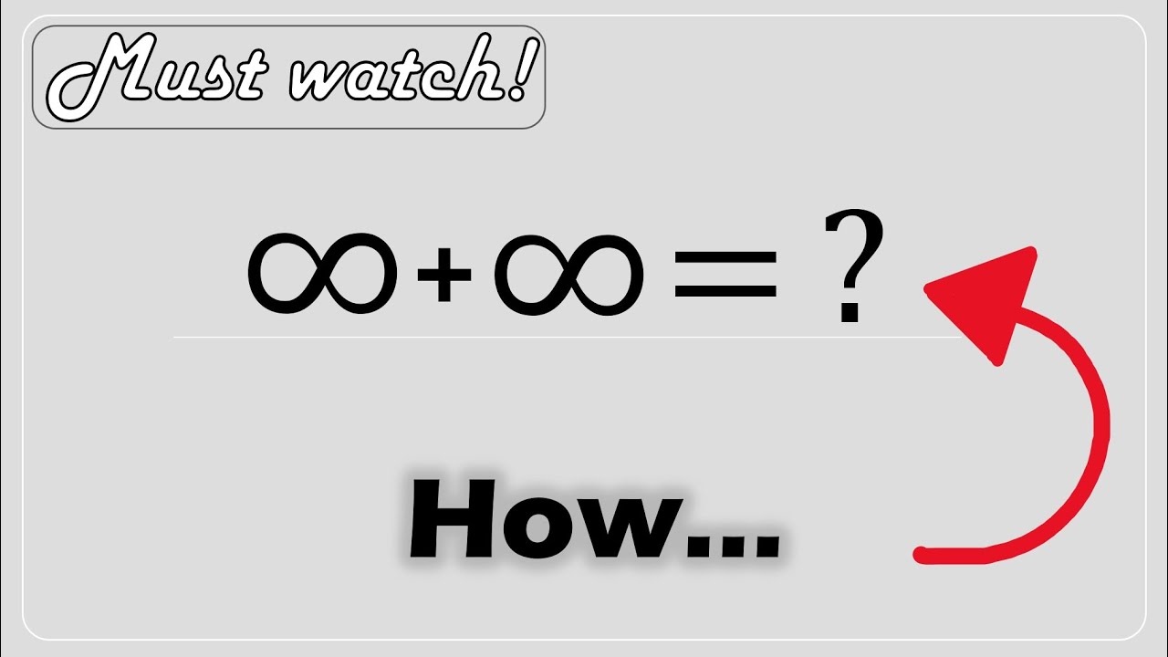 ∞ + ∞ Proof - YouTube