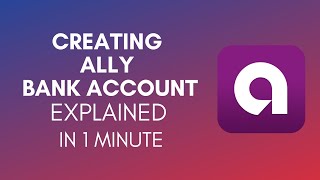 How To Create Ally Bank Account In 2024?