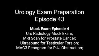Uro Radiology MRI Scan Prostate Cancer; Ultrasound Testicular Torsion; MAG3 Renogram PUJ Obstruction