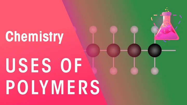 Uses Of Polymers | Organic Chemistry | Chemistry | FuseSchool - DayDayNews