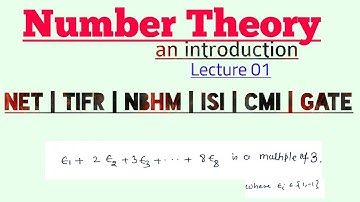 Number Theory | Lecture 01 | NET | TIFR | NBHM | GATE | IITJAM | ISI | CMI