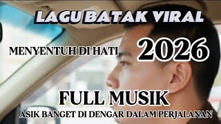 Download Lagu LAGU BATAK TERPOPULER PALING HITS 2026 || KUMPULAN LAGU BATAK ||  ENAK DI DENGAR DALAM PERJALANAN  MP3