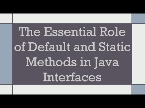The Essential Role of Default and Static Methods in Java Interfaces
