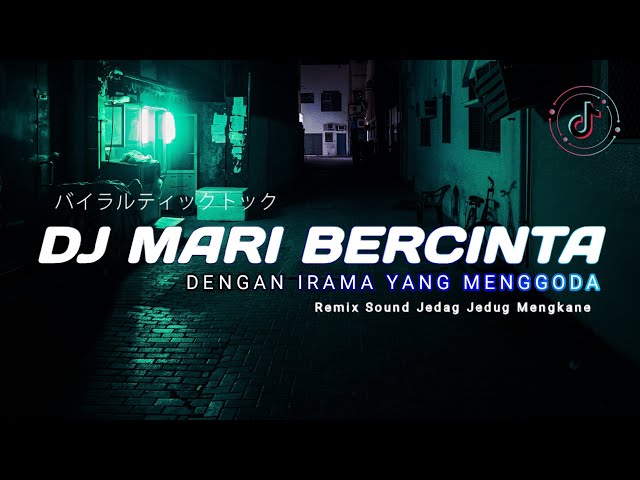 DJ MARI BERCINTA | DENGAN IRAMA YANG MENGGODA JEDAG JEDUG 2022 REMIX class=