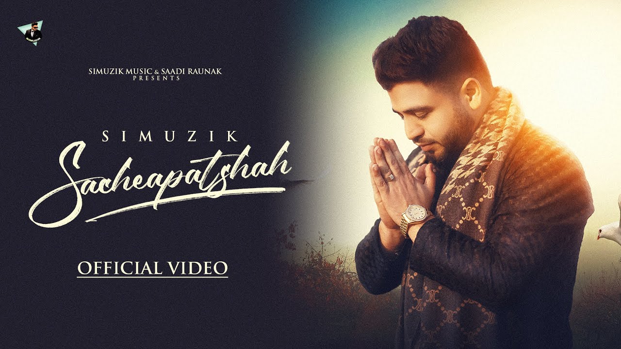 Sacheapatshah  Official Video  Simuzik  Latest Punjabi Song  2024