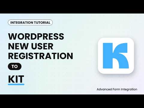 WordPress New User Registration to Kit Integration Tutorial | AFI