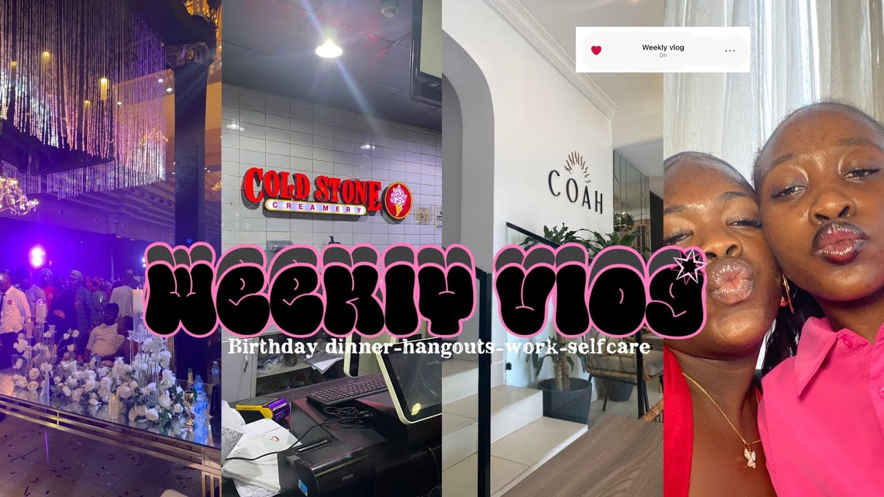 Еженедельный видеоблог | Уход за собой, педикюр, работа и обед в честь дня рождения в Лагосе