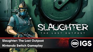 Slaughter: The Lost Outpost | Nintendo Switch Gameplay