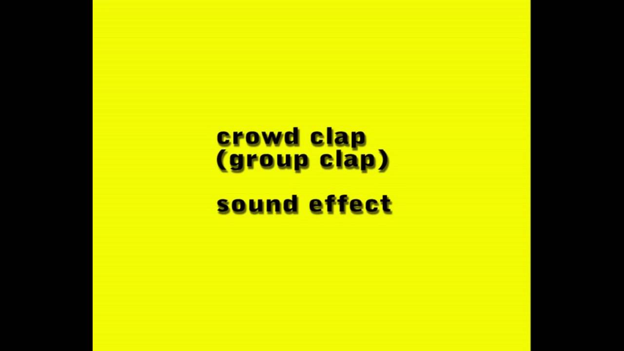 crowd clap sound effect YouTube