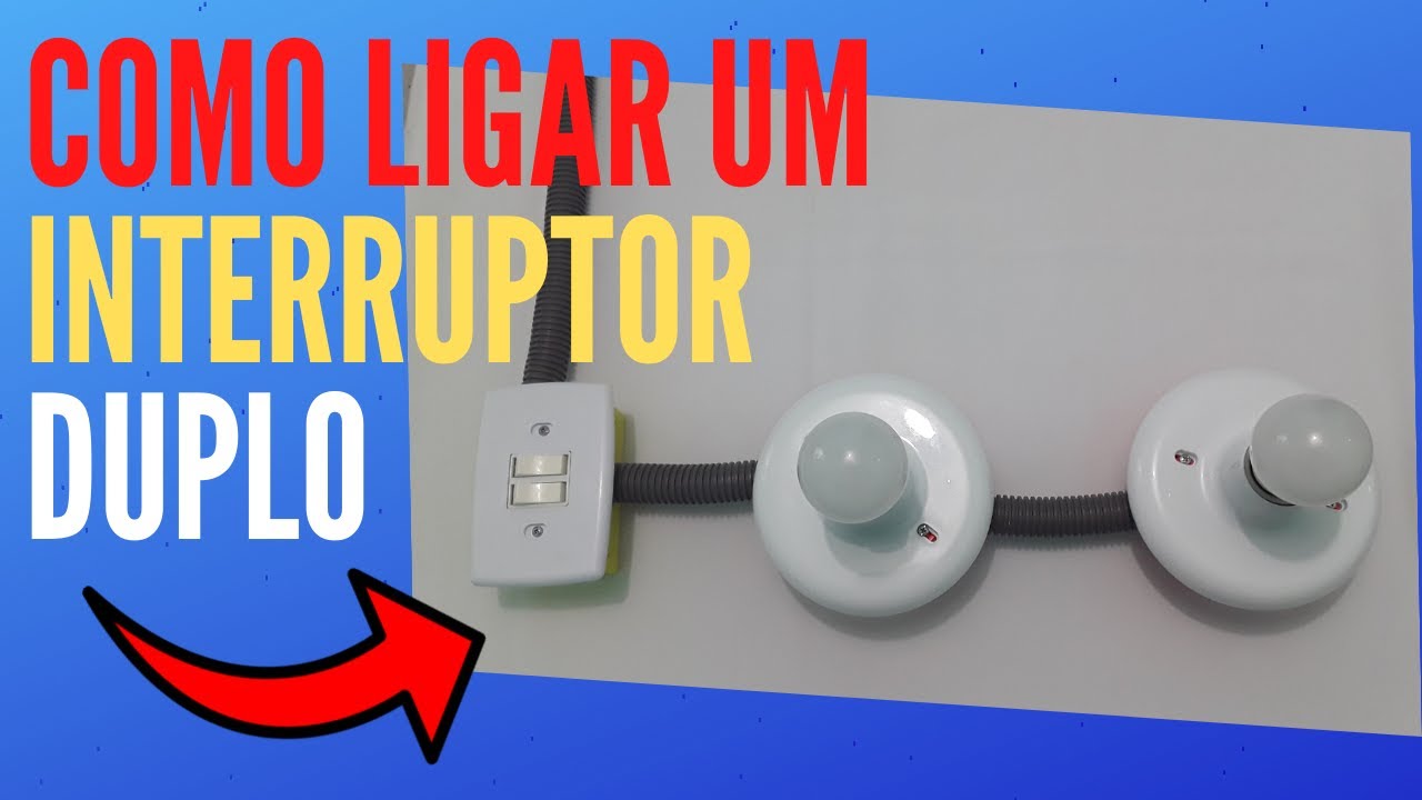 Como Ligar Um Interruptor Duplo Para Acender Duas Lampadas YouTube como-ligar-um-interruptor-duplo-para-acender-duas-lampadas-youtube