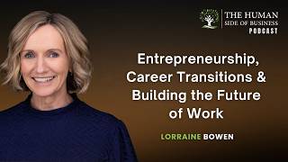Redundancy Can Be a New Beginning: Career Transitions & Entrepreneurship – with Lorraine Bowen