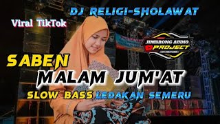 DJ SABEN MALAM JUM'AT|| SLOW BASS GETER GETER SEKUJUR TUBUH