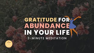 GRATITUDE FOR ABUNDANCE IN YOUR LIFE | DAILY 3-MINUTE GUIDED MEDITATION | APRIL 2, 2023 | 180RITUAL