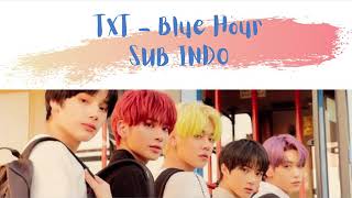 TXT - Blue Hour [SUB INDO]