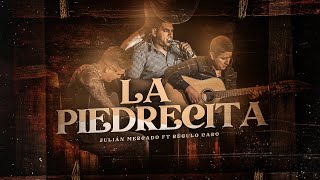 Video thumbnail of "La Piedrecita (En Vivo) - Julian Mercado ft. Regulo Caro"