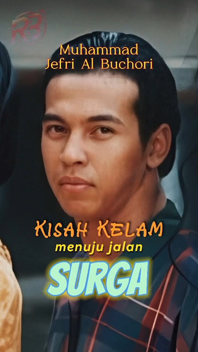 Kisah Inspiratif Muhammad Jefri Al Buchori