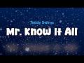 Teddy Swims - Mr. Know It All (Lyric Video)