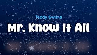 Teddy Swims - Mr. Know It All (Lyric Video) screenshot 5