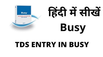 TDS ENTRY IN  BUSY SOFTWARE | CA GAURANK GUPTA