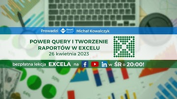 Power Query i tworzenie raportów w Excelu