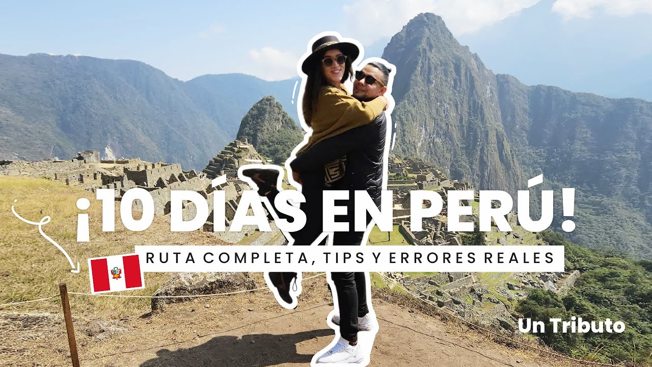 Viaje a Perú sin agencia: 10 días en Lima, Cusco y Machu Picchu 🇵🇪