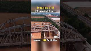 Hoskote to Hosur STRR Work Status 2026 🔥 | Bengaluru Satellite Town Ring Road #nh648 #ytshorts