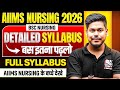 AIIMS NURSING 2026 COMPLETE SYLLABUS || DETAILED SYLLABUS OF AIIMS BSC NURSING || AIIMS NURSING 2026