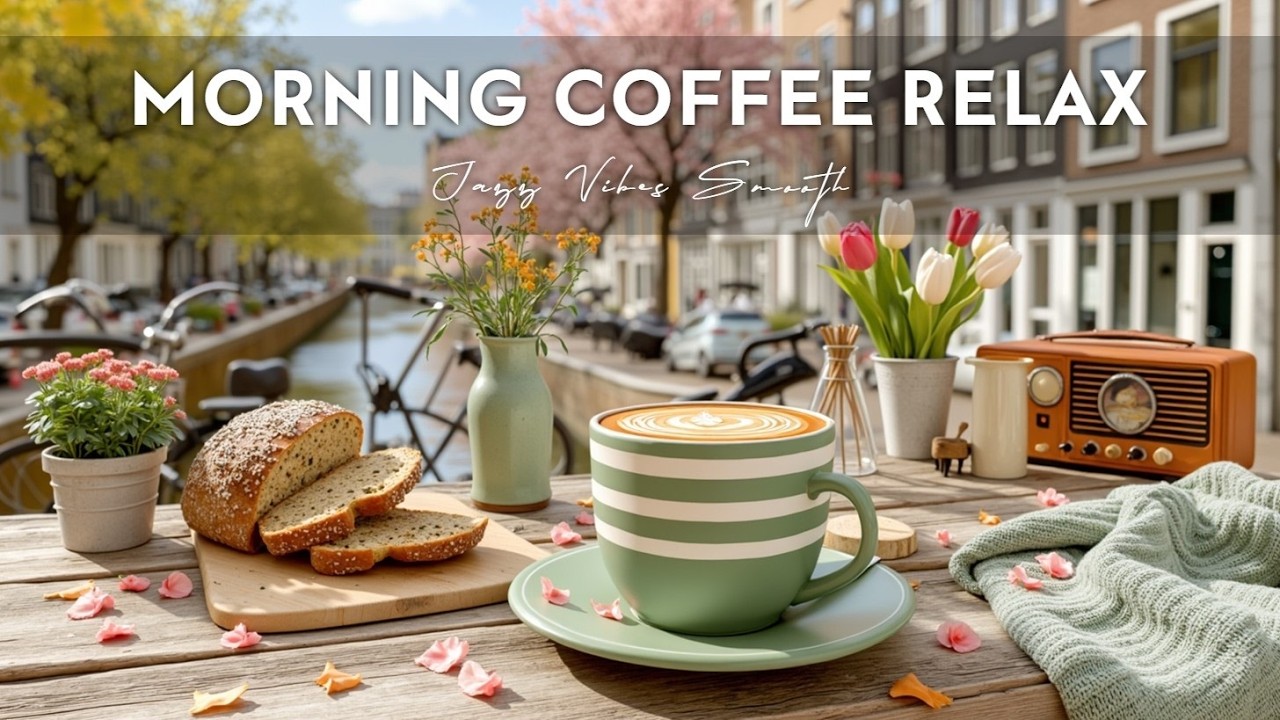 Spring Bossa Nova Jazz for Coffee Shop Ambiance ~ Расслабляющий Инструментальный Смус Джаз