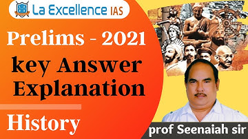 UPSC Prelims - 2021 History Questions Explanation || La Excellence