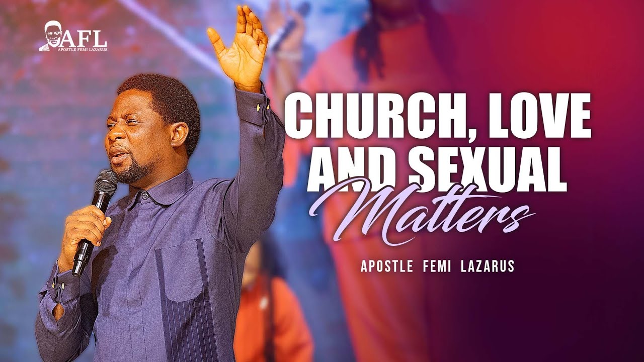 CHURCH, LOVE AND SEXUAL MATTERS