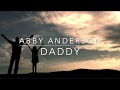 Abby anderson  daddy lyrics