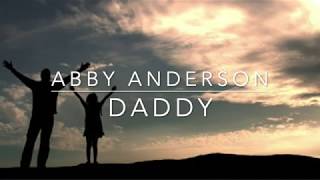 Abby Anderson - Daddy (Lyrics) chords