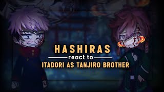 - Hashiras React To Itadori as Tanjiro Brother | Part 1/2 | JJK x DMS | 🇮🇩🇬🇧🇪🇸🇧🇷