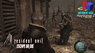 RE4 MOD ESCAPE OR DIE PS2 AETHER SX2