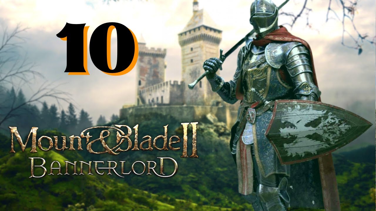 (Creating a Kingdom) Bannerlord 1.7.1 part 10 