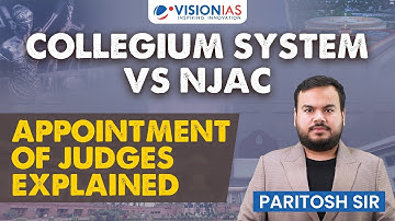 Collegium System vs NJAC | Appointment of Judges Explained | UPSC Current Affairs