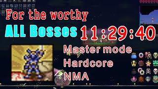 Terraria For the worthy All Bosses 11:29:40 / Master, Hardcore, NMA