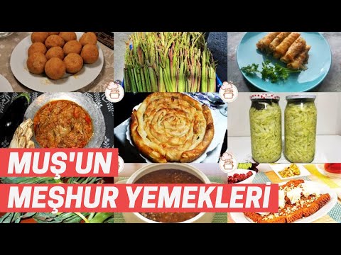 Muş’un Neyi Meşhur: Muş’un En Meşhur Yemekleri Nelerdir?