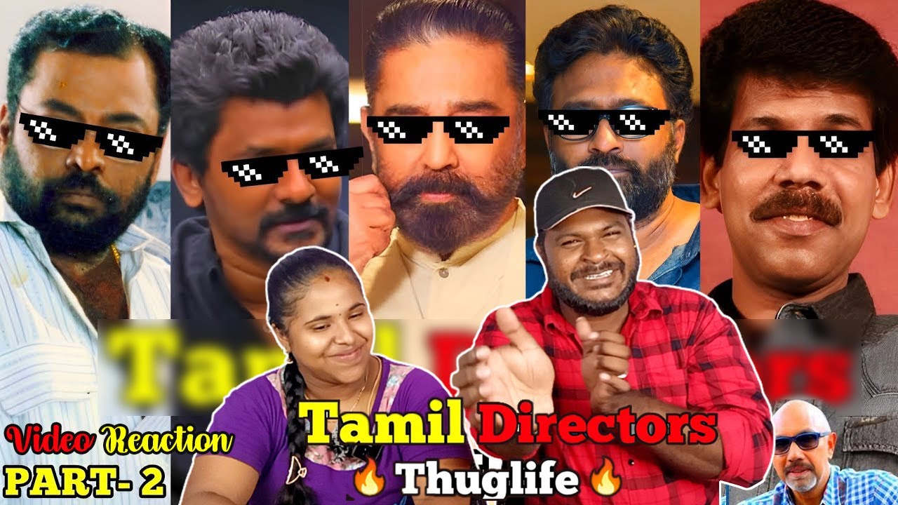 🔥😅Tamil Directors Thuglife🔥😅 PART 2 Manivannan Nelson Kamal