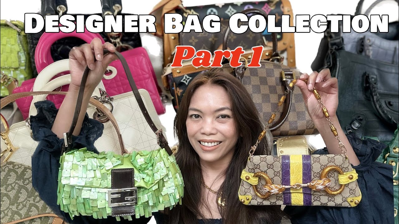 Ultimate Designer Handbag Collection Part 1: Dior, Louis Vuitton, Fendi, Gucci, Balenciaga (2024)