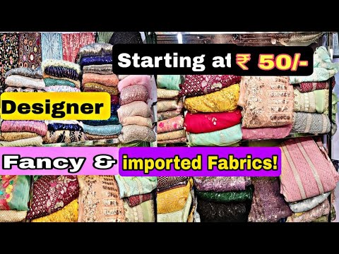 NEW DESIGNER FABRICS AT CHEAP PRICE | BOUTIQUE FABRICS!Wholesale Market in [email protected]_DSeller