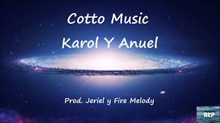 Cotto Music - Karol Y Anuel