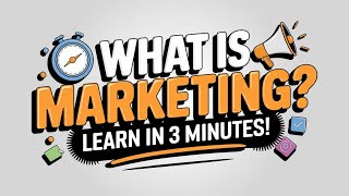 Get to Know What Marketing is in 3 Minutes! | Must Watch!