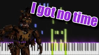 I got no time - Five Nights at Freddy's 4 Song | Piano Tutorial