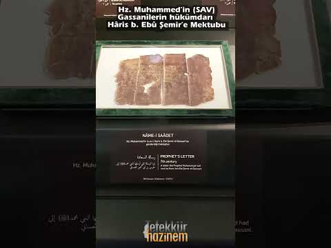 Hz. Muhammed’in İslam’a davet mektupları / Topkapı Sarayı Name-i Saadet