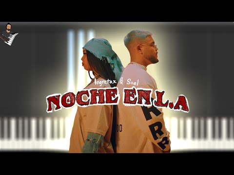 Noche en LA - Ingratax,Sael