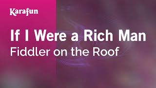 If I Were a Rich Man - Fiddler on the Roof | Karaoke Version | KaraFun chords