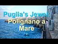 Puglia&#39;s Jewel: Polignano a Mare